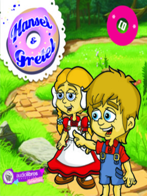 Title details for Hansel y Gretel by Los hermanos Grimm - Available